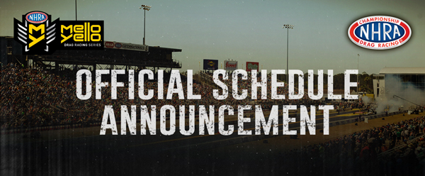 NHRA Official Schedule Announcement